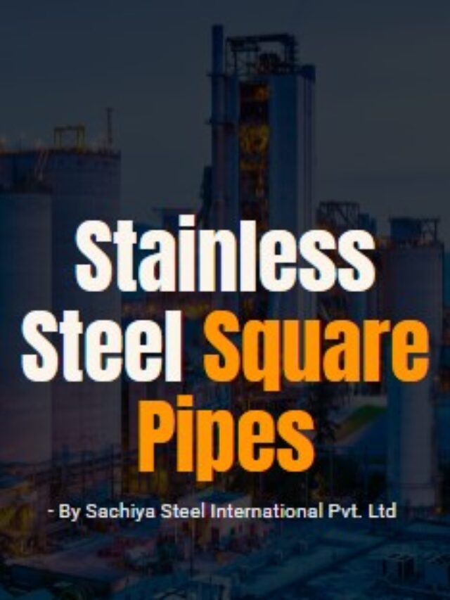 Stainless Steel Square Pipes for Industrial Use
